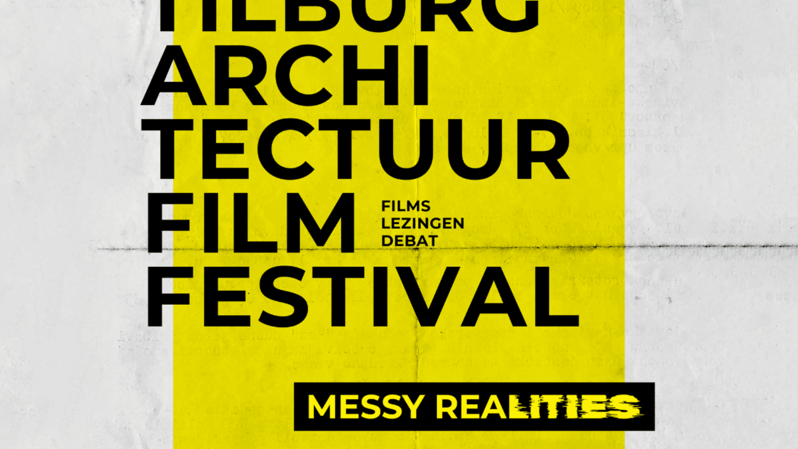 TIAFF 2025 draait om Messy Realities. Ontdek hoe architectuur en film samenkomen in Tilburg. Laat je inspireren.